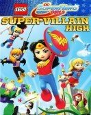 Lego DC Super Hero Girls: Super-Villain High (2018) poster