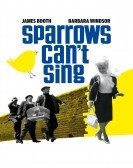 Sparrows Can't Sing (1963) Free Download
