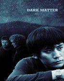 Dark Matter (2007) Free Download