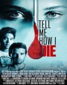 Tell Me How I Die (2016) Free Download