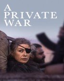 A Private War (2018) Free Download