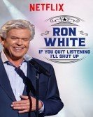 Ron White: If You Quit Listening, I'll Shut Up (2018) Free Download
