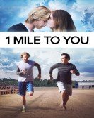 1 Mile to You (2017) Free Download