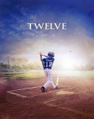 Twelve (2019) Free Download