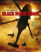 The True Story of Black Hawk Down (2003) Free Download