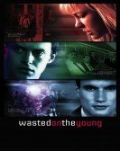 Wasted on the Young (2010) Free Download