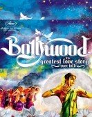 Bollywood: The Greatest Love Story Ever Told (2011) Free Download