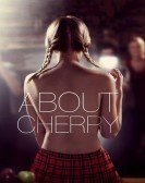 About Cherry (2012) Free Download
