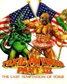 The Toxic Avenger Part III: The Last Temptation of Toxie (1989) poster