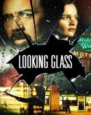 Looking Glass (2018) poster