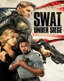 S.W.A.T.: Under Siege (2017) poster