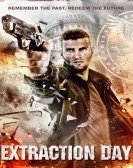Extraction Day (2014) poster