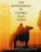 The Swordsman in Double Flag Town (1991) poster