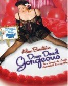 Drop Dead Gorgeous (In a Down-to-Earth Bombshell Sort of Way) (2006) Free Download