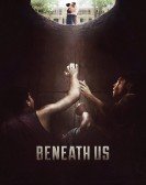 Beneath Us (2019) Free Download