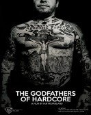 The Godfathers of Hardcore (2018) poster