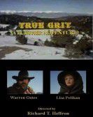 True Grit: A Further Adventure poster