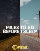 Miles To Go Before I Sleep (2016) poster