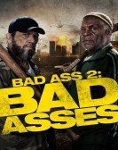 Bad Ass 2: Bad Asses (2014) Free Download
