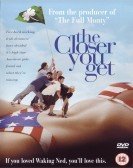 The Closer You Get (2000) poster