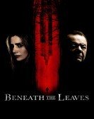 Beneath The Leaves (2019) poster