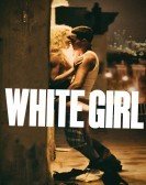 White Girl (2016) Free Download