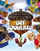 Get Squirrely (2015) Free Download