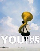 You, the Living (2007) poster