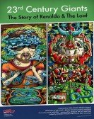 23rd Century Giants: The Story of Renaldo & The Loaf Free Download