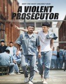 A Violent Prosecutor Free Download