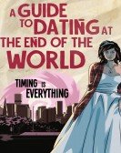 A Guide to Dating at the End of the World poster