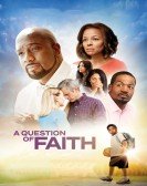 A Question of Faith (2017) Free Download