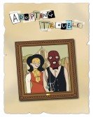 Adopting Trouble (2016) poster