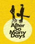 poster_after-so-many-days_tt12483660.jpg Free Download