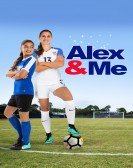 Alex & Me (2018) poster