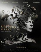 All That Matters Is Past Free Download