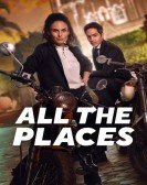 poster_all-the-places_tt12616964.jpg Free Download