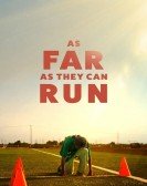 As Far as They Can Run Free Download