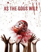 poster_as-the-gods-will_tt3354222.jpg Free Download