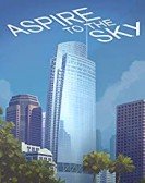 Aspire to the Sky: The Wilshire Grand Story Free Download
