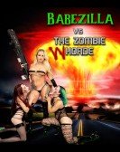 Babezilla vs The Zombie Whorde poster