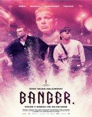 Banger. poster