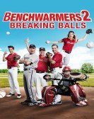 poster_benchwarmers-2-breaking-balls_tt8750122.jpg Free Download