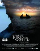 Between Fire and Water Free Download
