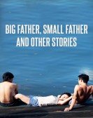 Big Father, Small Father and Other Stories Free Download
