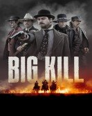 Big Kill (2018) poster