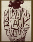 Bleaching Black Culture poster