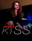 Blow a Kiss poster