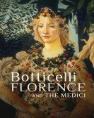Botticelli, Florence and the Medici Free Download