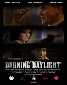 Burning Daylight poster